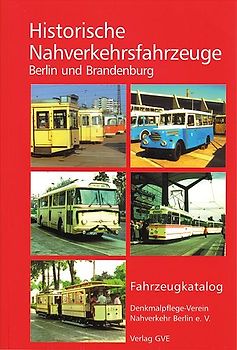 Historische Nahverkehrsfahrzeuge in Berlin und Brandenburg