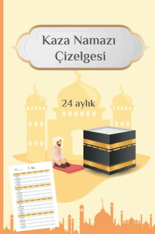 Kaza Namazı Çizelgesi: Kaza Namazi Listesi
