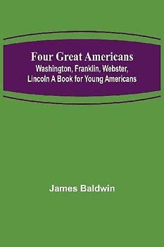 Four Great Americans