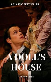 A Doll's House (Annotated)