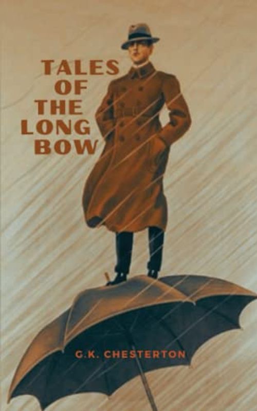 Tales of the Long Bow: The 1925 Literary Short Story Classic (Annotated)