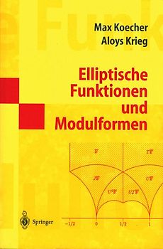 Elliptische Funktionen und Modulformen