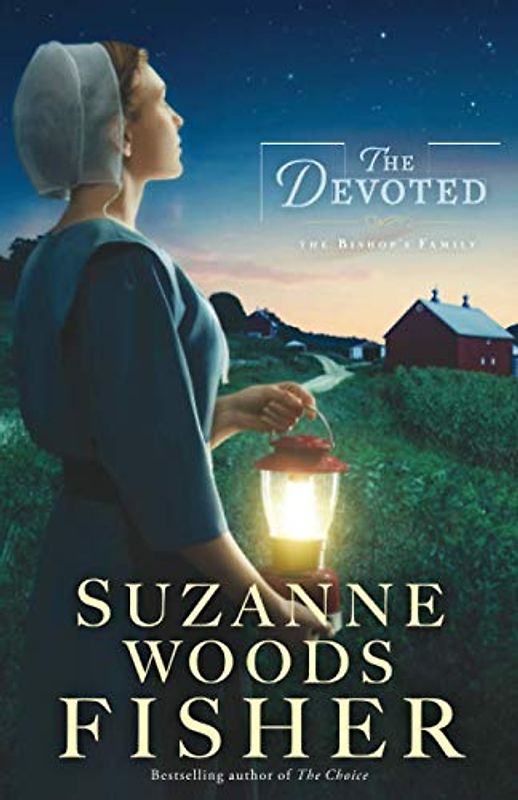 Devoted: A Novel (Bishop's Family, Band 3)