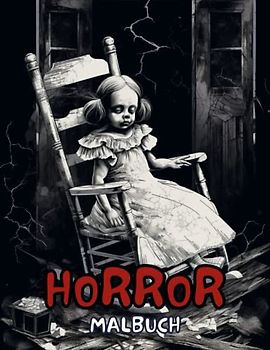 Horror Malbuch für Erwachsene - 50 gruselige und detailreiche Designs: Entfesseln Sie Ihre düstere Seite mit diesen schaurigen Malvorlagen für Horror-Fans