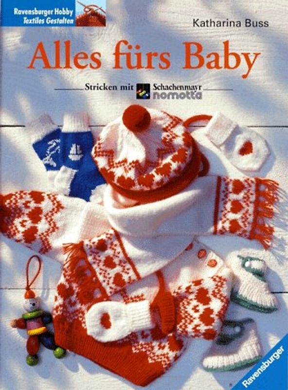 Alles fürs Baby. Mit neuer Rechtschreibung
