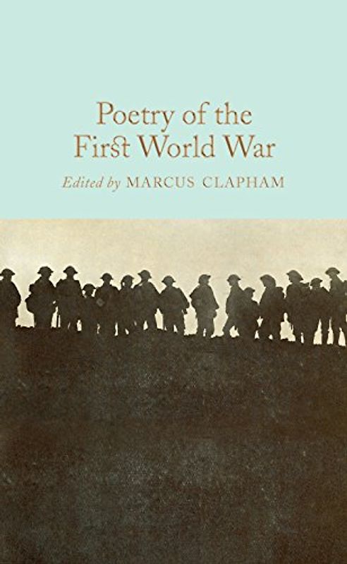 Poetry of the First World War (Macmillan Collector's Library, 141, Band 141)