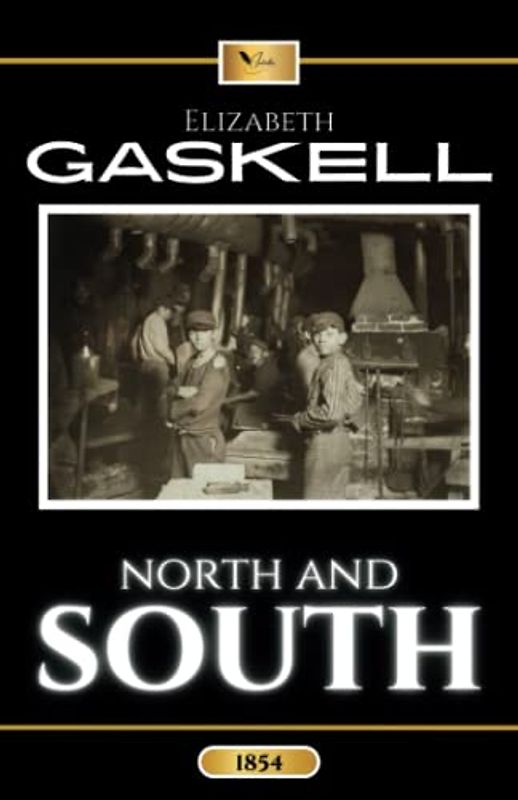North and South: The Original Classic Romance Novel (Annotated)