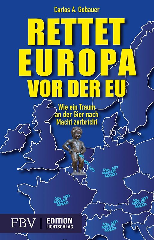 Rettet Europa vor der EU