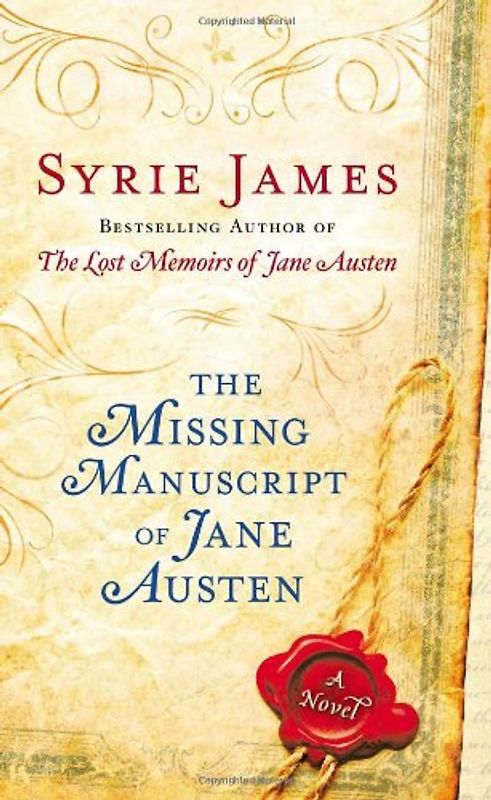 The Missing Manuscript of Jane Austen - James, Syrie