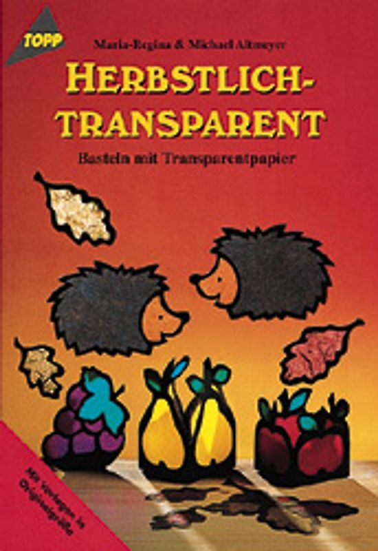 Herbstlich transparent. Basteln mit Transparentpapier
