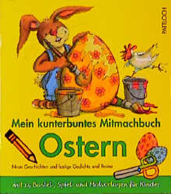 Mein kunterbuntes Mitmachbuch für Ostern