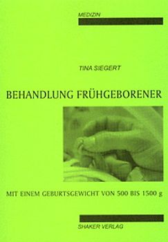Behandlung Frühgeborener mit einem Geburtsgewicht von 500-1500g