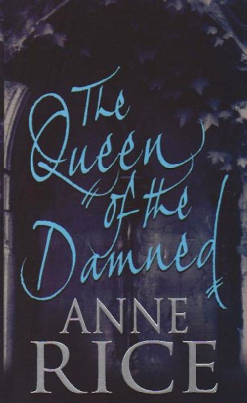The Queen of the Damned. The Third Book in the Chronicles of the Vampires. (Vampire Chronicles)