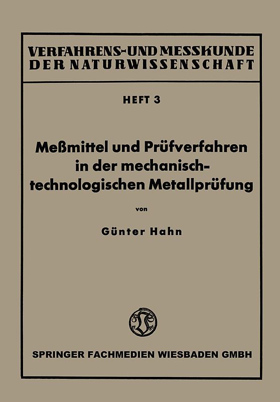 Meßmittel und Prüfverfahren in der mechanisch-technologischen Metallprüfung