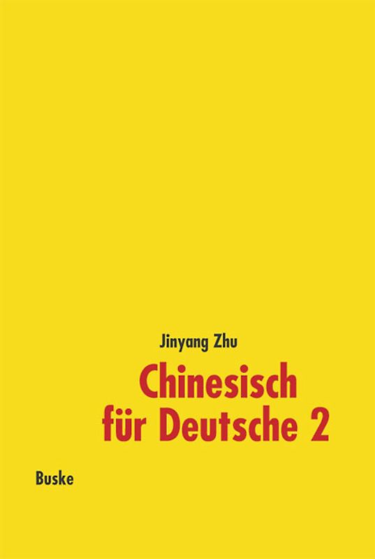 Chinesisch für Deutsche 2