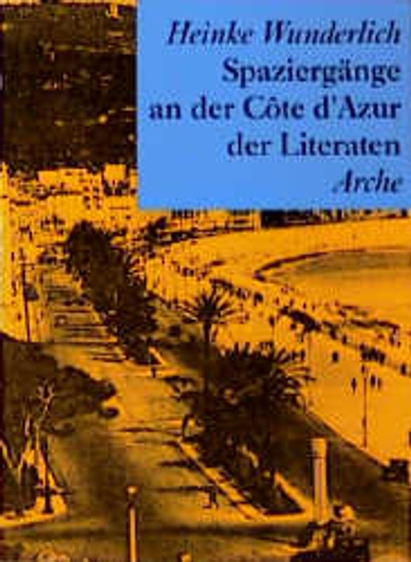 Spaziergänge an der Côte d'Azur der Literaten
