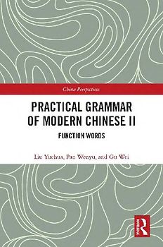 Practical Grammar of Modern Chinese II