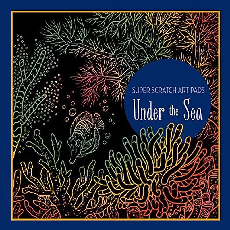 Super Scratch Art Pads: Under the Sea