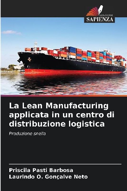 La Lean Manufacturing applicata in un centro di distribuzione logistica