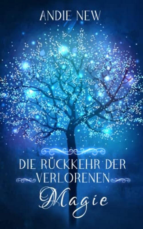 Die Rückkehr der verlorenen Magie