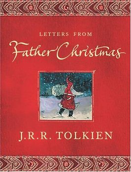 Letters from Father Christmas - J. R. R. Tolkien