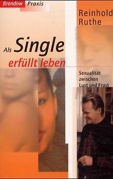 Als Single erfüllt leben