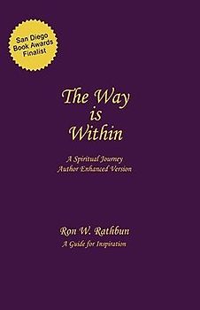 The Way Is Within: A Spiritual Journey