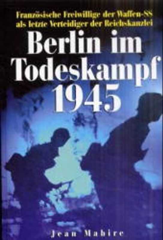 Berlin im Todeskampf 1945