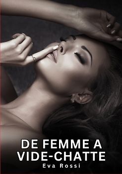 De Femme a Vide-chatte