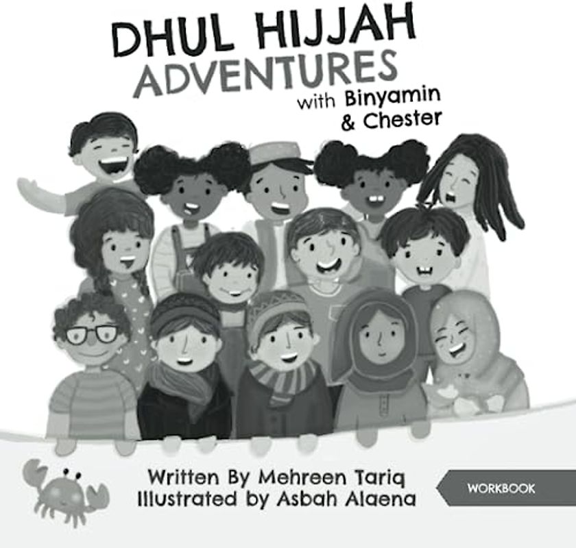 Dhul-Hijjah Adventures with Binyamin and Chester: Workbook (Gray)