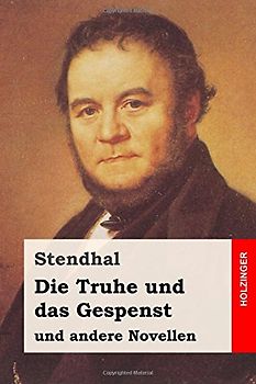 Die Truhe und das Gespenst: und andere Novellen