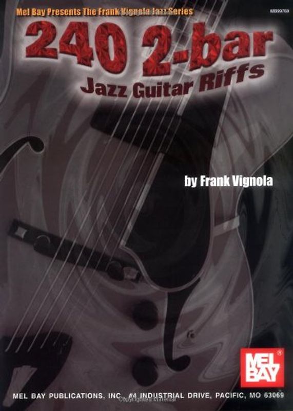 240 2-Bar Jazz Guitar Riffs (Frank Vignola Jazz Play-Along) - Frank Vignola