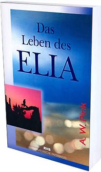 Das Leben des Elia