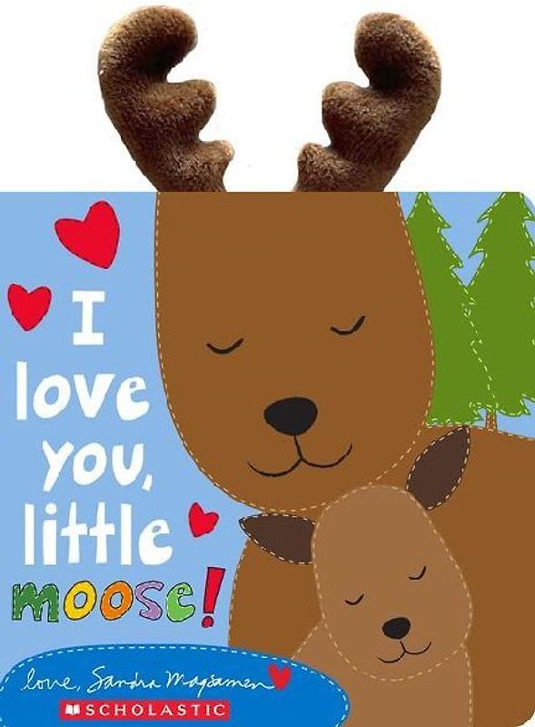 I Love You, Little Moose!