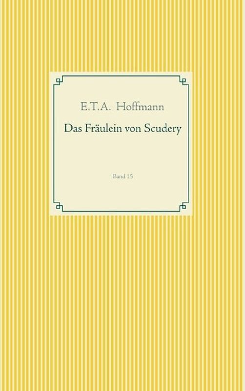 Das Fräulein von Scudery