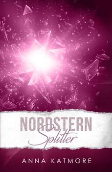 Nordsternsplitter (Liebe im Schnee, Band 2)