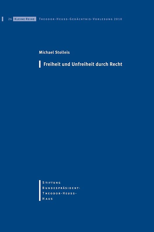 Freiheit und Unfreiheit durch Recht