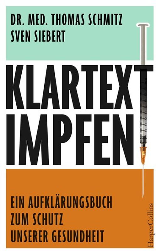 Klartext: Impfen! - Ein Aufklärungsbuch zum Schutz unserer Gesundheit