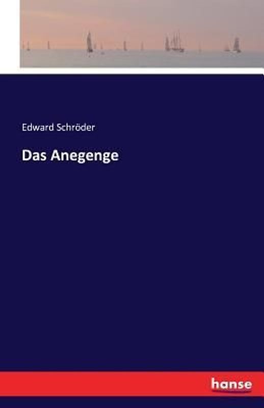 Das Anegenge