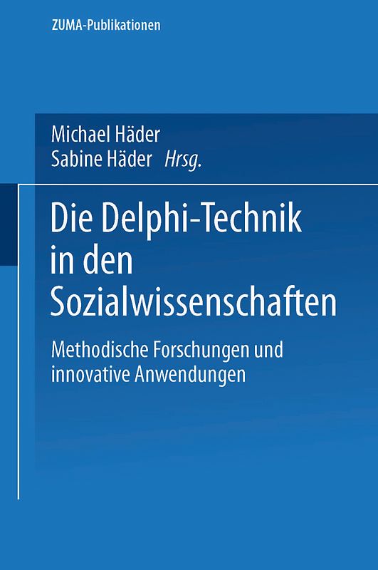 Die Delphi-Technik in den Sozialwissenschaften