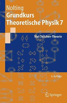 Grundkurs Theoretische Physik 7
