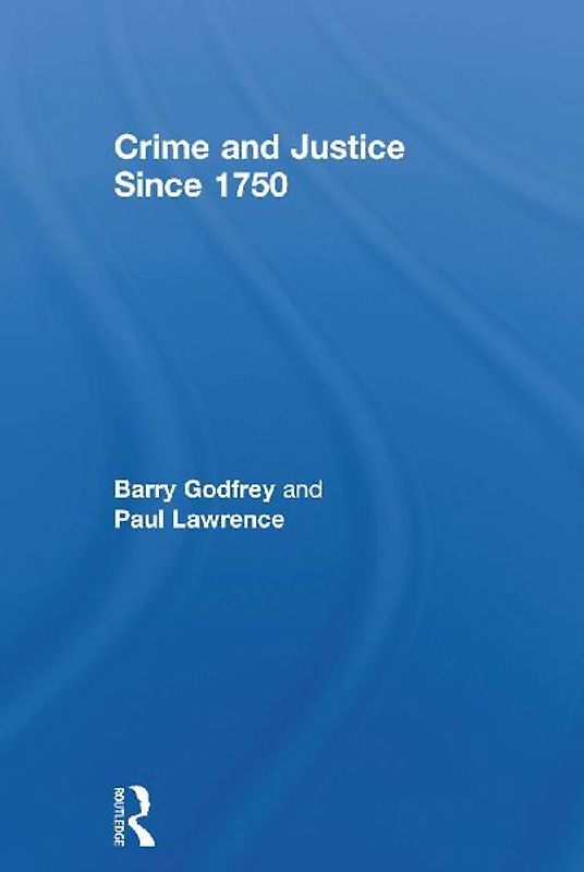 Crime and Justice since 1750