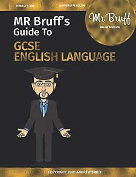 Mr Bruff's Guide to GCSE English Language