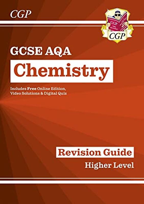 New GCSE Chemistry AQA Revision Guide - Higher includes Online Edition, Videos & Quizzes: perfect for the 2022 and 2023 exams (CGP GCSE Chemistry 9-1 Revision)