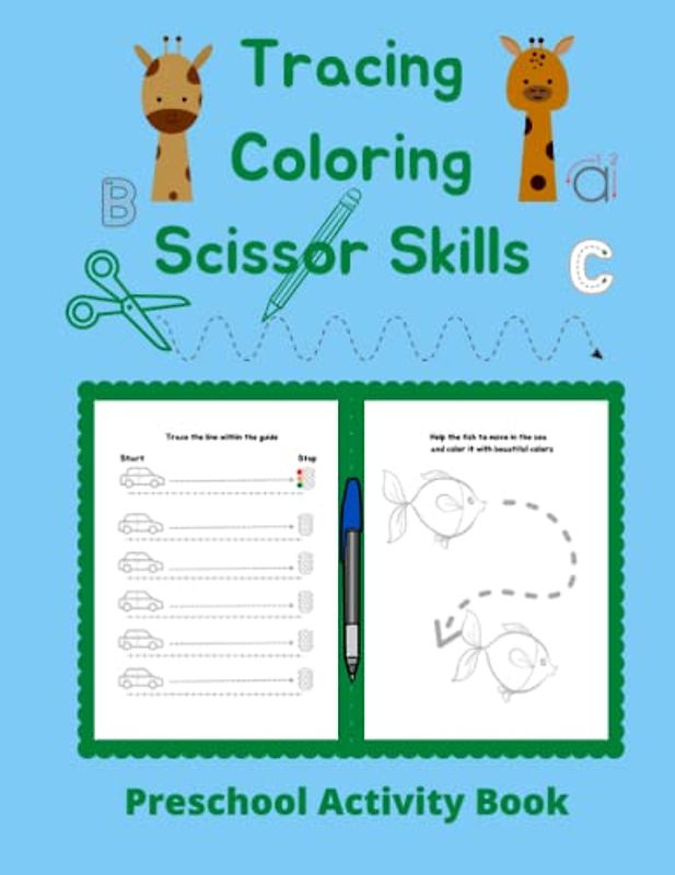 Tracing Coloring Scissor Skills Preschool Activity Book: Education Fine Motor Skills Workbook for Toddlers Ages 3-5. Pencil Control Line Tracing & ... Kindergarten Pre Handwriting Practice Book