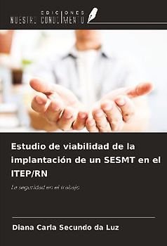 Estudio de viabilidad de la implantación de un SESMT en el ITEP/RN