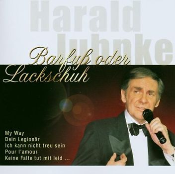 Harald Juhnke - Barfuß Oder Lackschuh