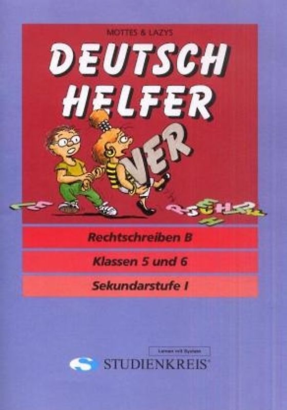 Deutsch Helfer "Rechtschreiben B". Klassen 5 und 6, mit Lösungsheft