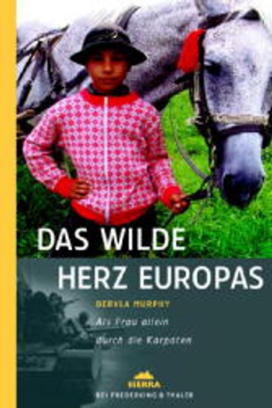 Das wilde Herz Europas