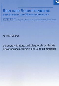 Disquotale Einlage und disquotale verdeckte Gewinnausschüttung in der Schenkungsteuer